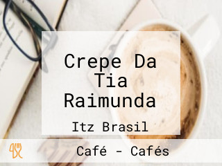 Crepe Da Tia Raimunda