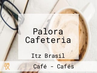 Palora Cafeteria