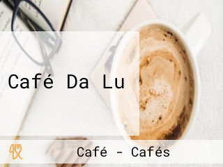 Café Da Lu