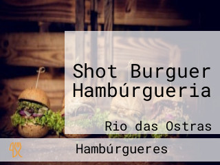 Shot Burguer Hambúrgueria