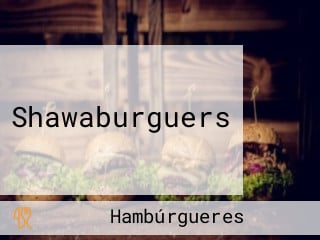 Shawaburguers