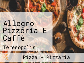 Allegro Pizzeria E Caffè