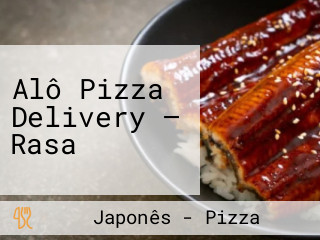 Alô Pizza Delivery — Rasa