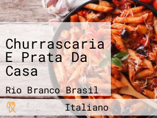 Churrascaria E Prata Da Casa