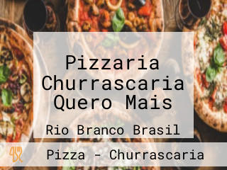 Pizzaria Churrascaria Quero Mais