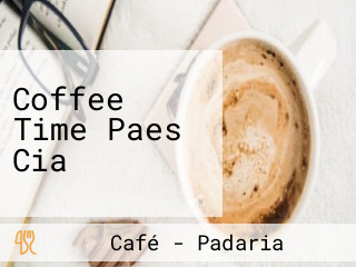Coffee Time Paes Cia