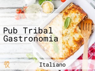 Pub Tribal Gastronomia