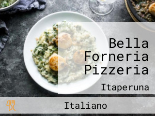 Bella Forneria Pizzeria