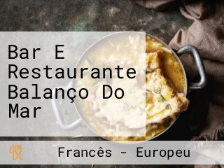 Bar E Restaurante Balanço Do Mar