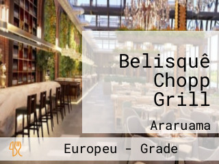 Belisquê Chopp Grill