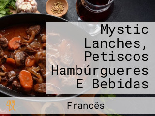 Mystic Lanches, Petiscos Hambúrgueres E Bebidas