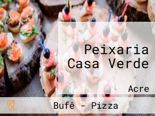 Peixaria Casa Verde