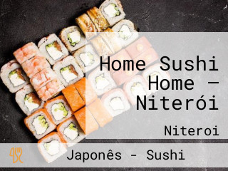 Home Sushi Home — Niterói