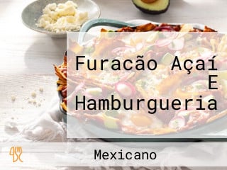 Furacão Açaí E Hamburgueria