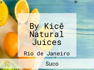 By Kicê Natural Juices