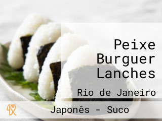 Peixe Burguer Lanches