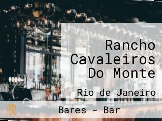 Rancho Cavaleiros Do Monte