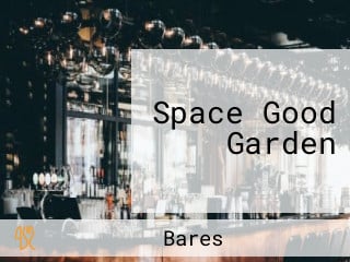 Space Good Garden