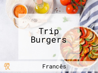 Trip Burgers