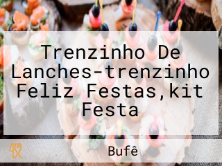 Trenzinho De Lanches-trenzinho Feliz Festas,kit Festa