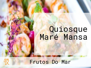 Quiosque Maré Mansa