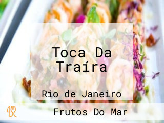 Toca Da Traíra