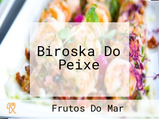 Biroska Do Peixe