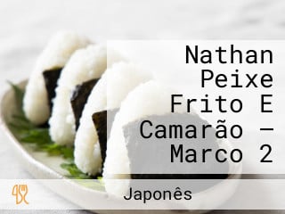 Nathan Peixe Frito E Camarão — Marco 2