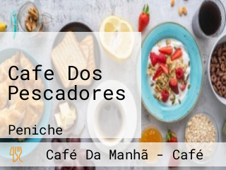Cafe Dos Pescadores