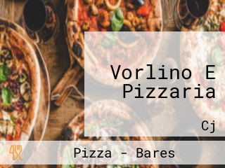 Vorlino E Pizzaria