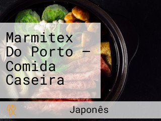 Marmitex Do Porto — Comida Caseira
