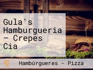 Gula's Hamburgueria — Crepes Cia