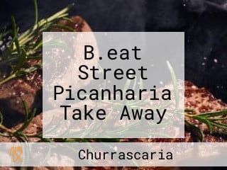 B.eat Street Picanharia Take Away