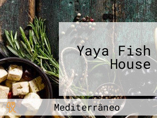 Yaya Fish House