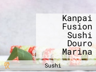Kanpai Fusion Sushi Douro Marina