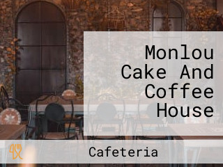 Monlou Cake And Coffee House