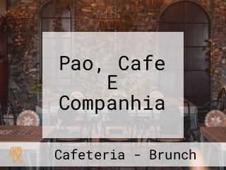 Pao, Cafe E Companhia
