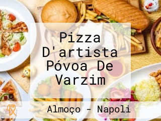 Pizza D'artista Póvoa De Varzim