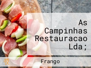 As Campinhas Restauracao Lda; Churrascaria Campos