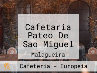 Cafetaria Pateo De Sao Miguel
