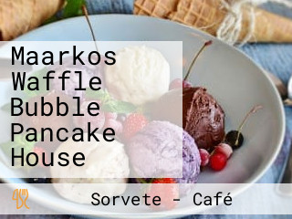 Maarkos Waffle Bubble Pancake House