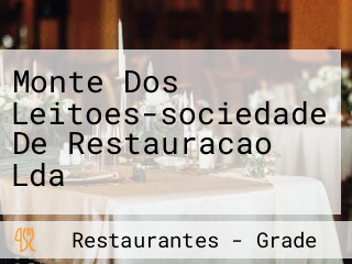 Monte Dos Leitões-sociedade De Restauração Lda