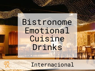 Bistronome Emotional Cuisine Drinks