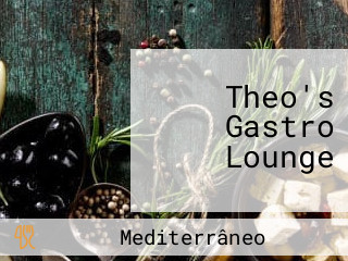 Theo's Gastro Lounge