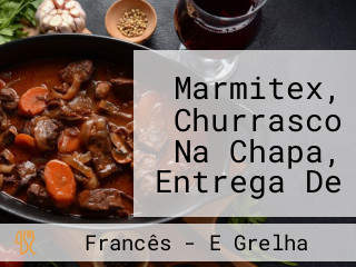 Marmitex, Churrasco Na Chapa, Entrega De Comida, Em Ceilândia, Entrega De Comida Jeitinho Caseiro