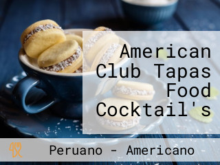American Club Tapas Food Cocktail's