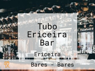Tubo Ericeira Bar