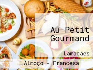Au Petit Gourmand