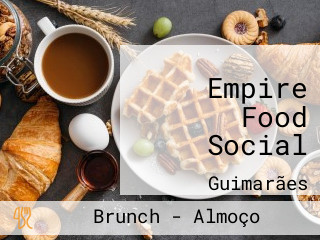 Empire Food Social