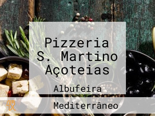 Pizzeria S. Martino Açoteias